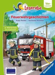 Feuerwehrgeschichten - Leserabe ab Vorschule - Erstlesebuch für Kinder ab 5 Jahren - Vernessa Himmler (ISBN: 9783473462735)