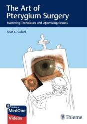 The Art of Pterygium Surgery (ISBN: 9781626235113)