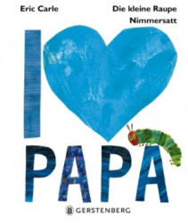 Omida cea flămândă - I love Papa (ISBN: 9783836956345)