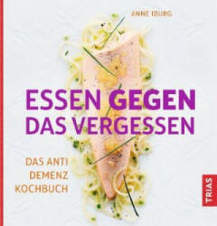 Essen gegen das Vergessen - Anne Iburg (ISBN: 9783432106182)