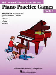 Piano Practice Games Book 2: Hal Leonard Student Piano Library - Hal Leonard, Barbara Kreader, Fred Kern (ISBN: 9780793562664)