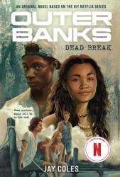 Outer Banks: Dead Break (ISBN: 9781419761621)