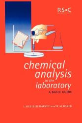 Chemical Analysis in the Laboratory - I Mueller-Harvey (ISBN: 9780854046461)