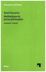 Meditationen über die Grundlagen der Philosophie. Meditationes de prima philosophia (ISBN: 9783787318872)