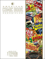 American Comic Book Chronicles: 1945-1949 - Kurt F. Mitchell, Keith Dallas (ISBN: 9781605490991)
