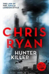 Hunter Killer - Chris Ryan (ISBN: 9781473612976)