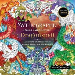 Mythographic Color and Discover: Dragonspell - CATIMBANG JOSEPH (ISBN: 9781250373267)