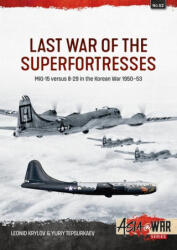 Last War of the Superfortresses - Yuriy Tepsurkaev (ISBN: 9781804516249)
