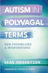 Autism in Polyvagal Terms - Inderbitzen, Sean M. (ISBN: 9781324053217)