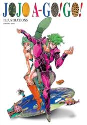 Jojo A-Go! go! - Hirohiko Araki (ISBN: 9781974746859)
