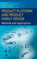 Product Platform and Product Family Design - Timothy W. Simpson (ISBN: 9780387257211)