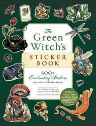 The Green Witch's Sticker Book - Arin Murphy-Hiscock, Sara Richard (ISBN: 9781507222942)