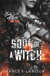 Soul of a Witch: A Spicy Dark Demon Romance (ISBN: 9781496752918)