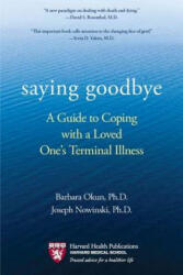 Saying Goodbye - Barbara Okun, Joseph Nowinski (ISBN: 9780425245187)