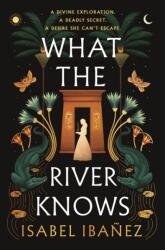 What the River Knows (ISBN: 9781399722216)