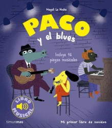 PACO Y EL BLUES | MAGALI LE HUCHE (2024)
