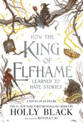 How the King of Elfhame Learned to Hate Stories (2023)