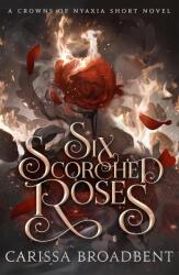 Six Scorched Roses (2024)