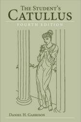 Student's Catullus - D. H. Garrison (2012)