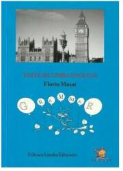 Teste de limba engleza. Manual si culegere de exercitii - Florin Musat (2013)