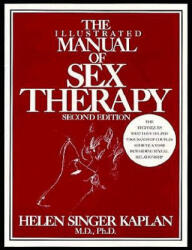 Illustrated Manual of Sex Therapy - Helen Singer Kaplan (ISBN: 9780876305188)