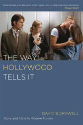 The Way Hollywood Tells It: Story and Style in Modern Movies (2006)