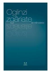 Oglinzi Zgâriate (ISBN: 9789731989334)