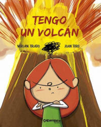 TENGO UN VOLCÁN - JOAN TURU, MIRIAM TIRADO (2018)