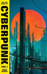 The Big Book of Cyberpunk Vol. 1 (2024)