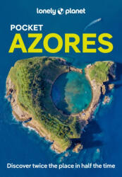 Azori-szigetek útikönyv Azores útikönyv, Azori útikönyv Lonely Planet Pocket Azores 2024. angol (2024)