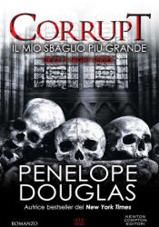 mio sbaglio più grande. Corrupt. Devil’s night series - Penelope Douglas (2024)