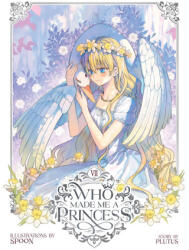 Who Made Me a Princess Vol. 7 - Spoon (2024)