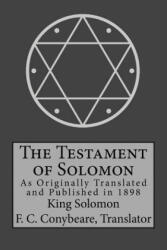 The Testament of Solomon - King Solomon, Frederick Cornwallis Conybeare (2017)