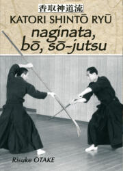 Le sabre et le divin - Naginata bo so-jutsu - OTAKE (2009)