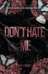 Don't Hate Me - Eden Emory (2023)