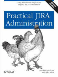 Practical JIRA Administration - Matthew B. Doar (2011)
