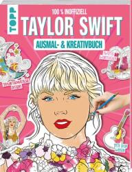 Das inoffizielle Taylor Swift Ausmal- und Kreativbuch (2024)