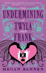 The Undermining of Twyla and Frank (2024)