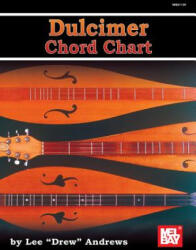 Dulcimer Chord Chart - Lee "Drew" Andrews (2010)