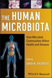 Human Microbiota - How Microbial Communities Affect Health and Disease - David N. Fredricks (2013)