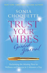 TRUST YOUR VIBES GUIDED JOURNAL - CHOQUETTE SONIA (2023)