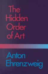 Hidden Order of Art - Ehrenzweig (1992)