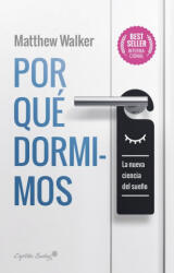 POR QUÈ DORMIMOS - MATTHEW WALKER (2019)