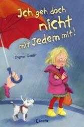 Ich geh doch nicht mit jedem mit! (2009)