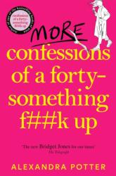 More Confessions of a Forty-Something F**k Up (2024)