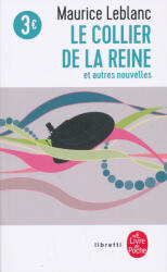 Maurice Leblanc: Le Collier de la reine et autres nouvelles (2009)