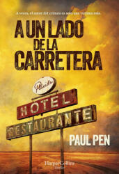 A UN LADO DE LA CARRETERA - PEN, PAUL (2024)