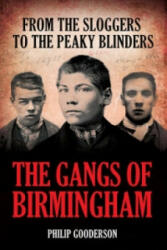 Gangs Of Birmingham - Philip Gooderson (2010)