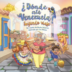 Donde esta Venezuela? Segundo Viaje - Leo Nieves, Nacho Palacios (ISBN: 9781700729811)