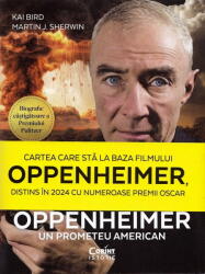 Oppenheimer - un prometeu american - Kai Bird, Martin J. Sherwin (ISBN: 9786060885863)